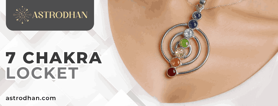7 Chakra Locket Benefits: Energy Alignment Made Simple